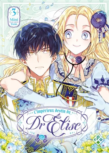 L'impérieux destin du Dr Elise. Vol. 3