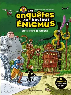 Les enquêtes du docteur Enigmus, tome 2 : Sur la piste du Sphynx