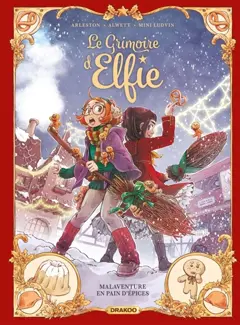 Le grimoire d'Elfie, tome 3 : Malaventure en pain d'épices, couverture