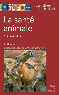 La santé animale, tome 1 : Généralités