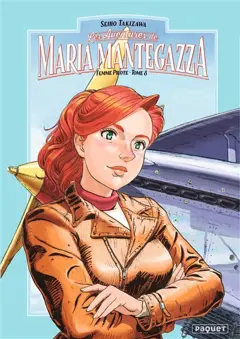 Les aventures de Maria Mantegazza, femme pilote, tome 8