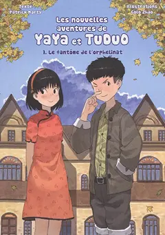 Les nouvelles aventures de Yaya et Tuduo, tome 1 : Le fantôme de l'orphelinat