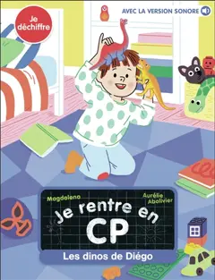 Je rentre en CP, tome 33 : Les dinos de Diégo : je déchiffre, couverture