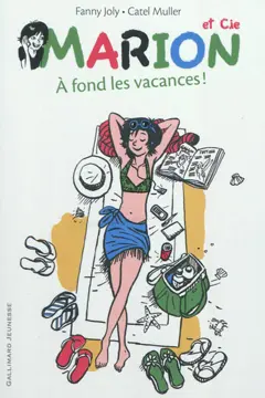 Les aventures de Marion et Charles, tome 2 : A fond les vacances !