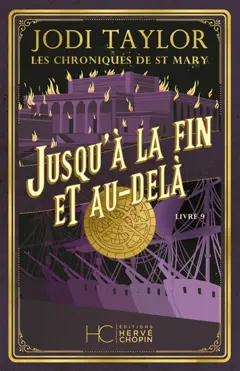 Les chroniques de St Mary, tome 9 : Jusqu'à la fin et au-delà