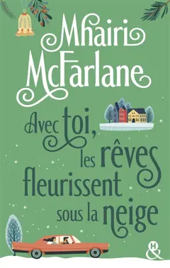 Avec toi, les rêves fleurissent sous la neige