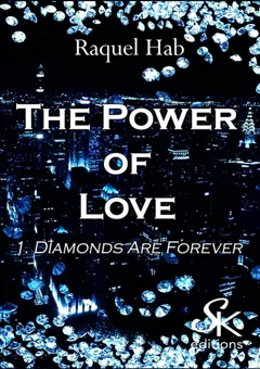 The power of love, tome 1 : Diamonds are forever, couverture