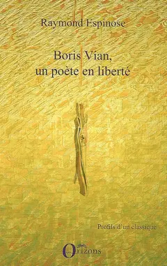 Boris Vian, un poète en liberté
