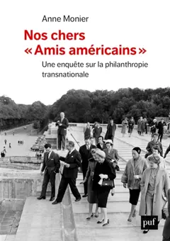 Nos chers amis américains : une enquête sur la philanthropie d'élite transnationale