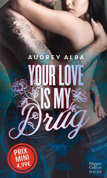 Your love is my drug