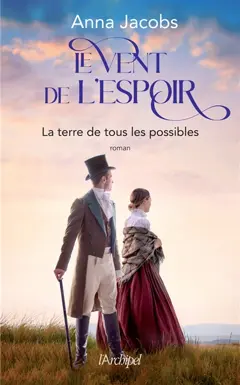 Le vent de l'espoir, tome 2 : La terre de tous les possibles, couverture