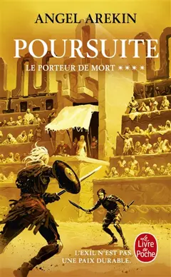 Le porteur de mort, tome 4 : Poursuite