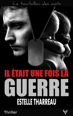 Il était une fois la guerre : thriller, couverture