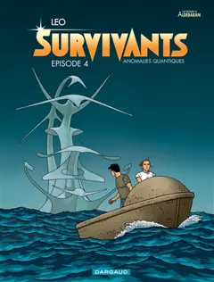 Survivants, anomalies quantiques : les mondes d'Aldébaran, tome 4