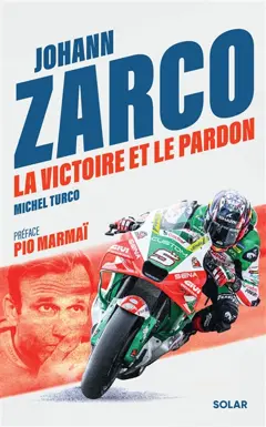 Johann Zarco : la victoire et le pardon