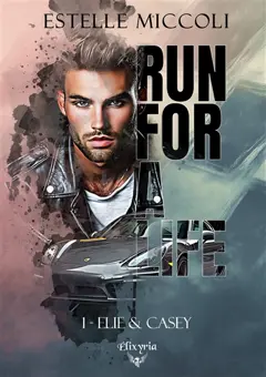 Run for a life, tome 1 : Elie & Casey, couverture