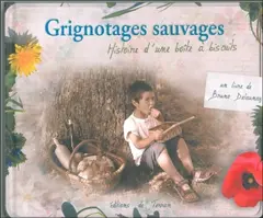 Grignotages sauvages : histoire d'une boîte à biscuits