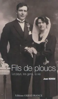 Fils de ploucs, tome 1 : Le pays, les gens, la vie. Ar vro, an dud, or buez