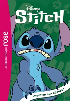 Stitch, tome 23 : Attention aux odeurs !