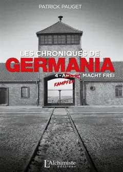 Les chroniques de Germania, tome 4 : Kampfen macht frei