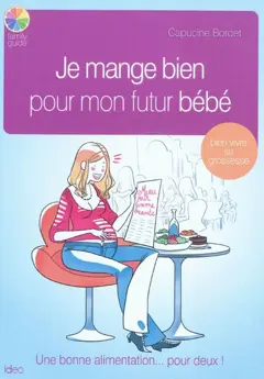 Je mange bien pour mon futur bébé
