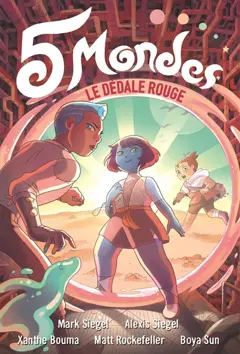 5 mondes, tome 3 : Le dédale rouge