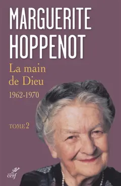 La main de Dieu, tome 2 : Dévoilement de la lumière pour l'Eglise et pour le monde : 1962-1970