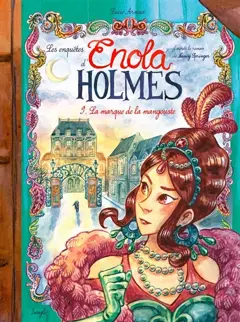 Les enquêtes d'Enola Holmes, tome 9 : La marque de la mangouste