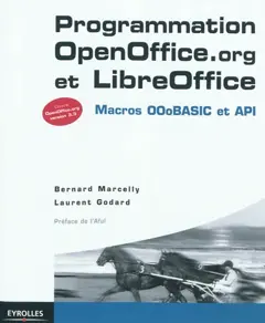 Programmation OpenOffice.org et LibreOffice : macros OOoBASIC et API
