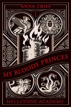 Hellstone Academy, tome 1 : My bloody princes