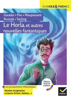 Le Horla : et autres nouvelles fantastiques