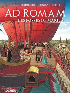 Ad Romam, tome 2 : Les fosses de Marius