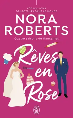 Quatre saisons de fiançailles, tome 3 : Rêves en rose, couverture