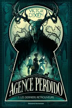Agence Perdido, tome 1 : Les derniers retrouveurs, couverture