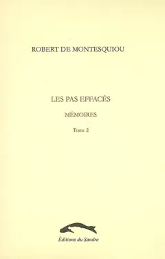 Les pas effacés : mémoires, tome 2