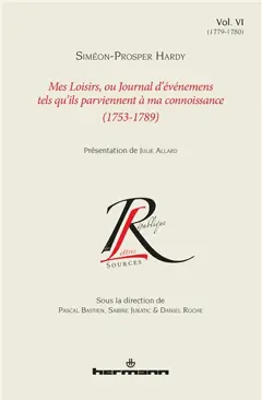 Mes loisirs ou Journal d'événemens tels qu'ils parviennent à ma connoissance : 1753-1789, tome 6 : 1779-1780