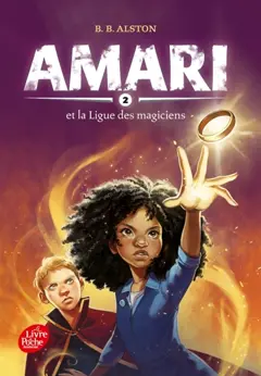 Amari, tome 2 : Amari et la Ligue des magiciens, couverture