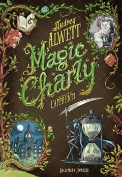 Magic Charly, tome 1 : L'apprenti, couverture
