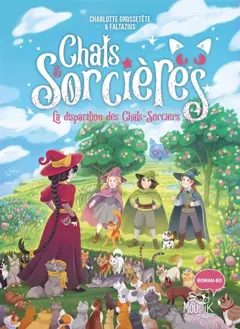 Chats & sorcières, tome 6 : La disparition des chats-sorciers