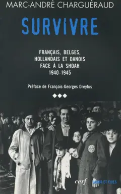 Tous coupables ?, tome 3 : Survivre : Français, Belges, Hollandais et Danois face à la Shoah, 1939-1945, couverture