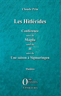 Théâtre, tome 5 : Les Hitlérides