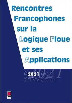 Rencontres francophones sur la logique floue et ses applications : LFA 2021, Paris, France, 21 et 22 octobre 2021