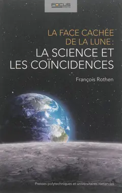 La face cachée de la Lune : la science et les coïncidences, couverture