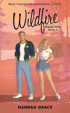 Maple Hills, tome 2 : Wildfire