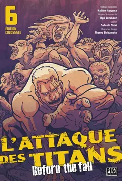 L'attaque des titans : before the fall : édition colossale, tome 6, couverture
