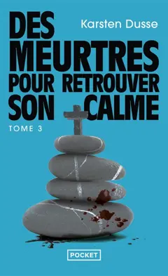 Les meurtres zen, tome 3 : Des meurtres pour retrouver son calme, couverture