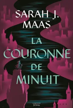Throne of glass, tome 2 : La couronne de minuit