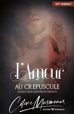 Nos amours interdits, tome 2 : L'amour au crépuscule, couverture