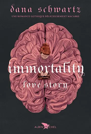 Immortality: A Love Story (The Anatomy Duology, #2)