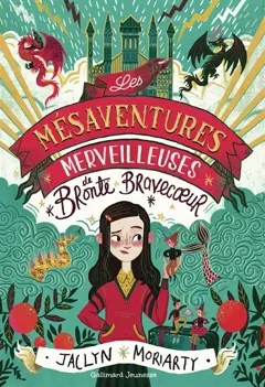 Les mésaventures merveilleuses de Brontë Bravecoeur, couverture
